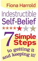 Indestructible Self-Belief