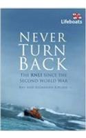 Never Turn Back: The RNLI Since the Second World War