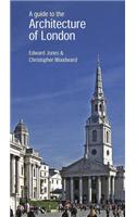 Guide To The Architecture Of London