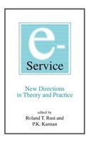 E-Service: New Directions in Theory and Practice