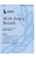 With Every Breath