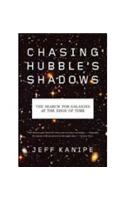 Chasing Hubble's Shadows: The Search for Galaxies at the Edge of Time