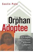 From Orphan to Adoptee