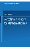 Percolation Theory for Mathematicians
