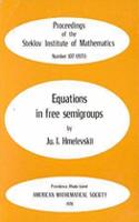 Equations in Free Semigroups: (Proceedings of the Steklov Institute of Mathematics)