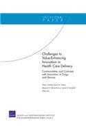 Challenges to Value-Enhancing Innovation in Health Care Delivery