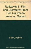 Reflexivity in Film and Literature: From Don Quixote to Jean-Luc Godard