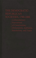Democratic-Republican Societies, 1790-1800