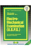 Electro-Mechanical Examination (U.S.P.S.)