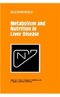 Metabolism and Nutrition in Liver Disease