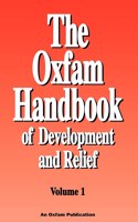 Oxfam Handbook of Development and Relief. Volume 1