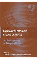 Ordinary Lives and Grand Schemes