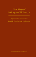 New Ways of Looking at Old Texts, V