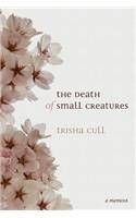 Death of Small Creatures