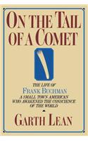 On the Tail of a Comet: The Life of Frank Buchman