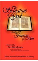 Signature of God Confronts the Forgeries of Men