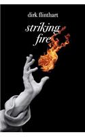 Striking Fire