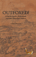 Outfoxed!