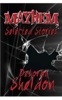 Mayhem Selected Stories