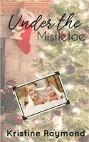 Under the Mistletoe