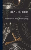 Tikal Reports; 1-4