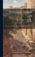 Stirring Times, Or