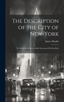 The Description of the City of New-York