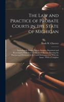 law and Practice of Probate Courts in the State of Michigan