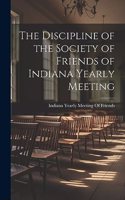 Discipline of the Society of Friends of Indiana Yearly Meeting