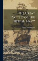 Great Battles of the British Navy