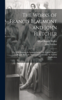 Works of Francis Beaumont and John Fletcher