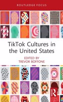 Tiktok Cultures in the United States