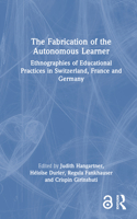 The Fabrication of the Autonomous Learner