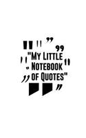My Little Notebook of Quotes