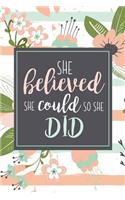 She Believed She Could So She Did