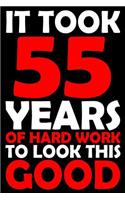 It Took 55 Years: Blank Lined Journal, Funny Happy Birthday Sketchbook, Notebook, Diary Perfect Gift For 55 Year Olds