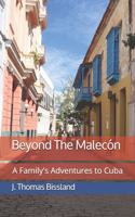 Beyond The Malecón: A Family's Adventures to Cuba