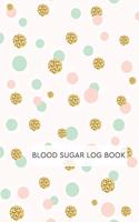 Blood Sugar Log Book: Portable Journal for Diabetics. For your Daily Tracking of Glucose levels: 1 Year Logbook with Before and After Meal spaces.