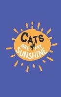 Cats Are My Sunshine: Paperback Notebook for cat lovers - 110 pages - Cream Paper - Matte Cover