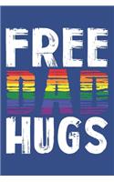 Free Dad Hugs: Lined Notebook