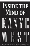 Inside the Mind of Kanye West