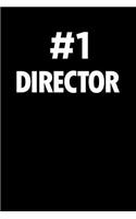 Number 1 Director: Blank Lined Novelty Office Humor Themed Notebook to Write In: With a Practical and Versatile Wide Rule Interior