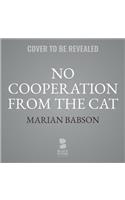 No Cooperation from the Cat Lib/E