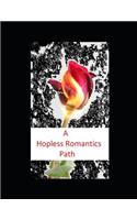 A hopeless romantics path