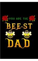 you are the bee st dad