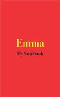 Emma My Notebook: Blank Lined Notebook for Children and Adults named Emma; Blank Notebook with the name Emma