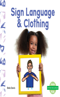 Sign Language & Clothing: (Everyday Sign Language Set 2)