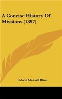 A Concise History Of Missions (1897)