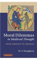 Moral Dilemmas in Medieval Thought