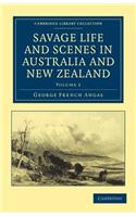 Savage Life and Scenes in Australia and New Zealand